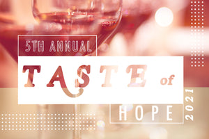 5th Annual Taste of Hope Gala moves online to become global virtual event; donate any amount to get your ticket today, support our human trafficking response programs